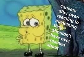 Watch in hd earbuds omg chasing life you guys, its killing me. 23 Memes That Ll Make All Cancers Nervously Laugh Then Have An Emotional Breakdown