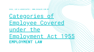 Contracts of service part iii : Categories Of Employee Covered Under The Employment Act 1955 Chia Lee Associates