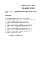 Check spelling or type a new query. Soal Ujian Semerter Kls Xi Tkj Administrasi Server Essay Jawabanku Id