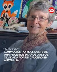 🔴 CONMOCIÓN POR LA MUERTE DE UNA MUJER DE 80 AÑOS QUE FUE OLVIDADA EN UNA  ISLA ➡Una pasajera australiana de 80 años, Suzanne Rees, fue noticia  mundial tras ser olvidada durante