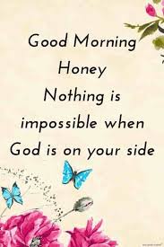 Blessed Good Morning Honey Picture Good Morning Flowers Good Morning Love Messages Good Morning Quotes