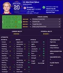 Albert braut tjåland profile in football manager 2021. My Approach To Recruitment On Fm21 Fmsamo