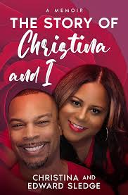 Amazon.com: The Story of Christina and I : A Memoir eBook : Sledge,  Christina, Sledge, Edward: Tienda Kindle