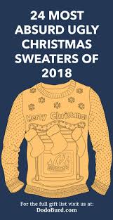 24 Most Absurd And Funny Ugly Christmas Sweaters Of 2018 Dodo Burd