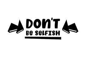 Don T Be Selfish Svg Cut File By Creative Fabrica Crafts Creative Fabrica