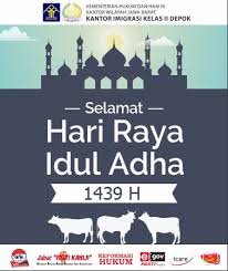 'feast of breaking the fast', ipa: Selamat Hari Raya Idul Adha 1439 H Kantor Imigrasi Kelas Ii Depok