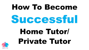 Tips For Home Tutors | Become A Successful Home Tutor | Boost Tutoring  Career - Youtube