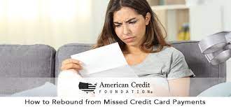 Check spelling or type a new query. How To Rebound From Missed Credit Card Payments American Credit Foundation