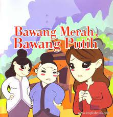Bawang putih bawang merah is one of the more famous of old malay archipelago folktales, passed down orally through the generations. Contoh Narrative Text Panjang Bawang Merah Dan Bawang Putih English Class