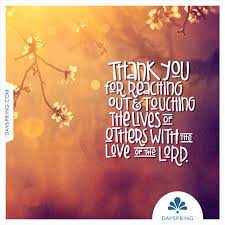 Our identification with those for whom we are praying. Touching The Lives Of Others Ecards Dayspring