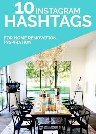10 Instagram Hashtags For Home Renovation And Interior Design Inspiration Interior Design Hashtags Interior Design Instagram Cool House Designs