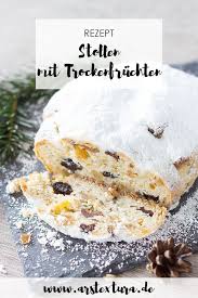 13 Stollen Mit Trockenfruchten Ars Textura Diy Blog Susse Backerei Weihnachtsrezepte Backen Fur Weihnachten
