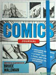 While the distinction between graphic novels and comic. Comics Journal With Templates For Creating Comics And Graphic Novels Waldman Bruce Asiabooks Com