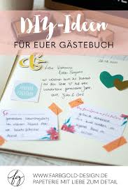 Mit Diesen 3 Tipps Gelingt Euren Gasten Garantiert Ein Kreativer Eintrag In Eurem Gasteb Spruch Gastebuch Hochzeit Hochzeit Gastebucheintrag Gastebuch Hochzeit