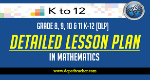 Practice makes a big difference! Math Detailed Lesson Plan Dlp For Grade 8 9 10 11 Deped Teachers Club