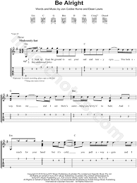 And my friend said i know you love her, but it's over, mate it doesn't matter, put the phone away it's never easy to walk away let her go, it'll be alright. Dean Lewis Be Alright Guitar Tab In E Minor Download Print Sku Mn0193667