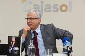 Born 26 october 1955) is a former spanish judge. Presentacion Libro En El Punto De Mira De Baltasar Garzon Fundacion Cajasol