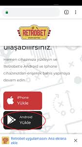Retrobet Mobil Uygulama Android Cihazinizdan Google Chrome Uygulamasini Acin Ve Android Yukle Ye Basin Android Uygulamalar Cihaz