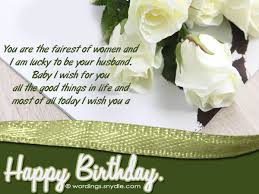 You know two things about your wife: Birthday Wishes And Messages For Wife Wordings And Messages