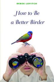 Birds Blooms Magazine Review 10 000 Birds How To Be A Better Birder A Review By An Aspiring Birder Birder Bird Book Backyard Birds