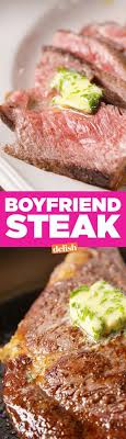 Boyfriend Steak Recipe Food Recipes Beef Recipes