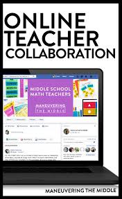 Benefits Of Online Teacher Collaboration In 2020 Online Teachers First Year Teaching Middle School Math Teacher