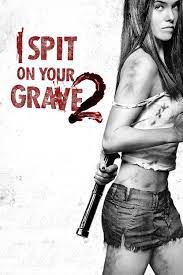 Ver Escupire Sobre Tu Tumba 2 Pelicula Completa En Espanol Latino Sub 2013 Peliculas Completas Peliculas Peliculas De Terror
