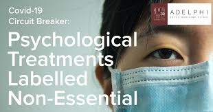 Take our circuit breaker quiz here. Covid 19 Circuit Breaker Psychological Treatment Labelled Non Essential Service Adelphi Psych Med