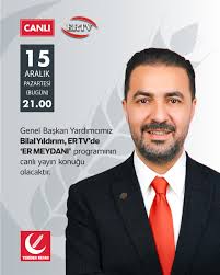 Genel Başkan Yardımcımız Bilal Yıldırım, ER TV'de 'ER MEYDANI' programının  canlı yayın konuğu olacaktır. 📅 15 Aralık Pazartesi (Bugün) 🕐 21.00 📡 ER  TV