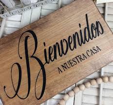 Bienvenidos Spanish Welcome Sign Welcome To Our House Wood Sign Spanish Decor Rustic Home Decor Rustic Home Decor Spanish Saying Spanish Decor Diy Wood Signs Staining Wood