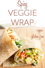 Spicy Veggie Wrap Vegan Gluten Free This Healthy Recipe Is Easy To Make For A Light Lunch It Has S Wraps Recipes Vegetarian Veggie Wraps Vegetarian Wraps