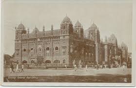 THE GENERAL POST OFFICE BOMBAY INDIA ...