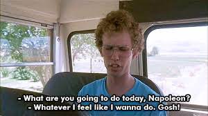 10 Reasons Why You Should Switch To Studying Online Napoleon Dynamite Quotes Napoleon Dynamite Napoleon