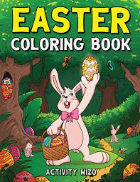 Download Easter Coloring Book An Activity Book For Kids Ages 4 8 Easter Egg Hunt Wizo Activity 9781951806071 Amazon Com Books