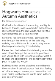 Hp Aesthetic Creds To Hogwarts Houses As On Tumblr Harry Potter Fanfiction Gryffindor Aesthetic Harry Potter Houses