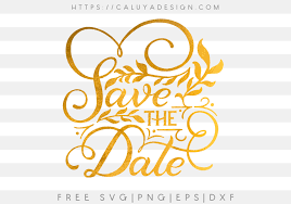 Free Save The Date Svg Png Eps Dxf By Caluya Design