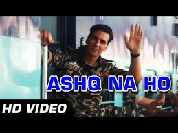 Download Ashq Na Ho Song From Holiday Movie By Arijit Singh Latest Bollywood Songs Songs Bollywood Movie Songs