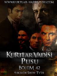 Kurtlar Vadisi Pusu 42 Bolum Afisi Kurtlar Vadisi Pusu Izle Kurtlar Vadisi Pusu Son Bolum Izle