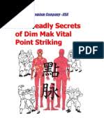 These are the major ones. Deadly Secrets Of Dim Mak Chinese Martial Arts Sports