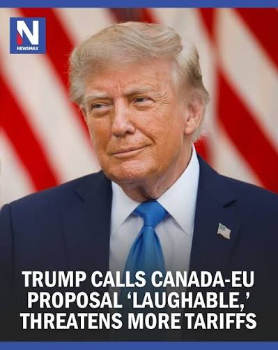 TRUMP WARNS EU: President Donald Trump threatened “very serious tariffs” or trade restrictions on Europe if he views an EU proposal to make Canada its first associate member as hostile to the