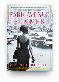 April 2019 Book Reviews Including A Review Of Park Avenue Summer By Renee Rosen A New 2019 Book You Won T Want To Audio Books Historical Fiction Books Books