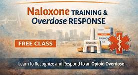 Naloxone Training & Overdose Response