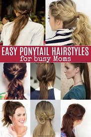 However, it is still extremely easy to get caught in the same old. Quick And Easy Ponytail Hairstyles For Busy Moms Ponytail Hairstyles