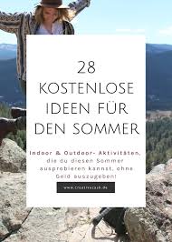 Aber auch wer etwas unternehmen möchte, wird nicht enttäuscht werden. 28 Dinge Die Du Diesen Sommer Tun Kannst Ohne Geld Auszugeben Creative Cash