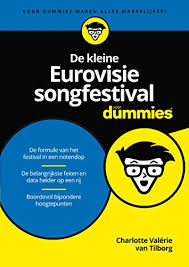 Faq tickets eurovisie songfestival 2021. De Kleine Eurovisie Songfestival Voor Dummies Dutch Edition Ebook Tilborg Charlotte Valerie Van Amazon De Kindle Shop