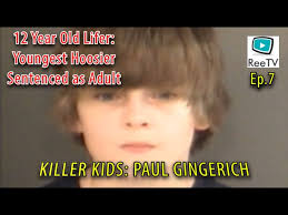 Ep7: Paul Gingerich -12Yr Old Lifer-Youngest Hoosier to be Sentenced as  Adult