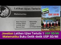 Berisikan link untuk mendownload kunci jawaban dan pembahasan buku detik detik un tahun 2018/2019 yang diterbitkan oleh intan pariwara kesepuluh mata pelajaran tersebut adalah bahasa indonesia, bahasa inggris, matematika ipa, matematika ips, fisika, kimia, biologi, ekonomi. Jawaban Latihan Ujian Tertulis 1 Usp Sd Mi Matematika Buku Detik Detik Usp Sd Mi 2020 Youtube