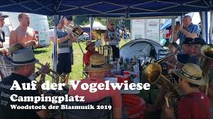 Listen to live at woodstock der blasmusik 2019 on spotify. Auf Der Vogelwiese Woodstock Der Blasmusik 2019 Campingplatz Youtube