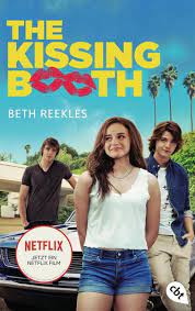 The kissing booth 3 1h 53m | movies based on books determined to make the most of her final summer before college, elle plans the ultimate bucket list as she navigates what comes next with noah and lee. The Kissing Booth Von Beth Reekles Buch Thalia