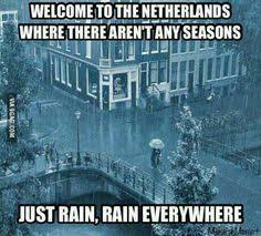 Trending and popular netherlands templates! Celeste Some International Students Aren T Used To The Rainy Weather And That Can Cause Them To Be Homesick Integration Ne Dutch People Funny Memes New Memes